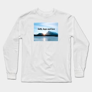 Faith, hope and love Long Sleeve T-Shirt